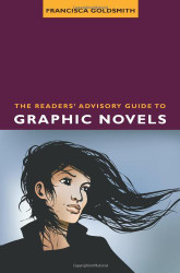 Readers' Advisory Guide to Graphic Novels
