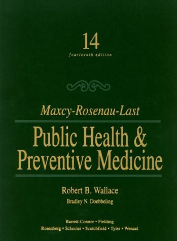 Maxey-Rosenau-Last Public Health And Preventive Medicine