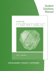 Student Solutions Manual For Waner/Costenoble's Finite Mathematics
