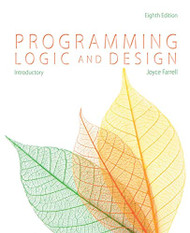 Programming Logic and Design  Introductory  by Joyce Farrell