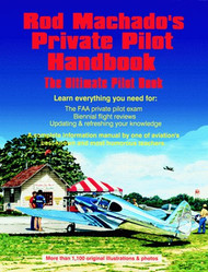 Rod Machado's Private Pilot Handbook