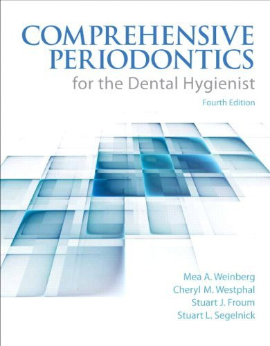 Comprehensive Periodontics For The Dental Hygienist