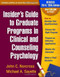 Insider's Guide To Graduate Programs In Clinical And Counseling Psychology