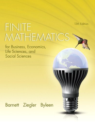 Finite Mathematics For Business Economics Life Sciences And Social Sciences