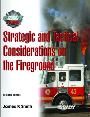 Strategic And Tactical Considerations On The Fireground