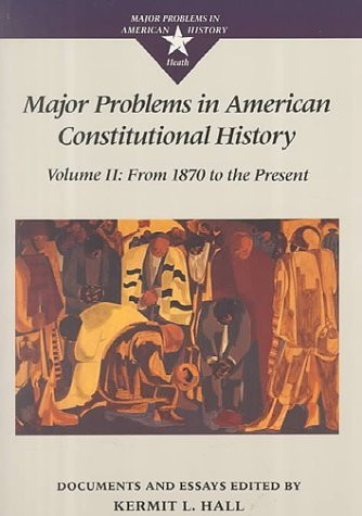 Major Problems In American Constitutional History
