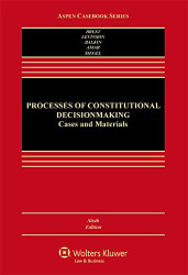Processes Of Constitutional Decisionmaking