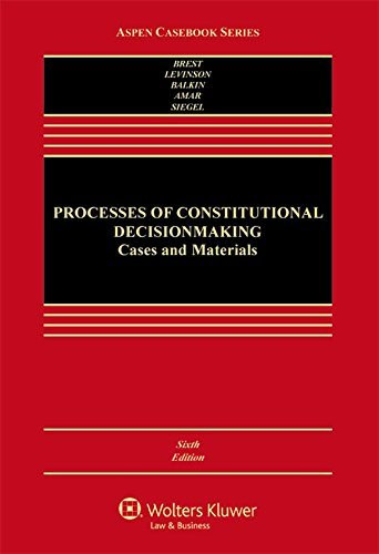 Processes Of Constitutional Decisionmaking