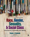 Race Gender Sexuality And Social Class