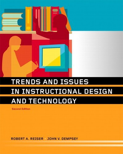 Trends And Issues In Instructional Design And Technology