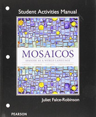 Student Activities Manual For Mosaicos