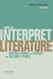 How To Interpret Literature