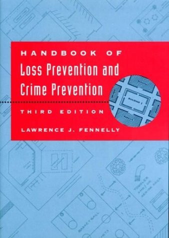 Handbook Of Loss Prevention And Crime Prevention