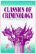 Classics Of Criminology