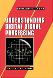 Understanding Digital Signal Processing: Richard G. Lyons