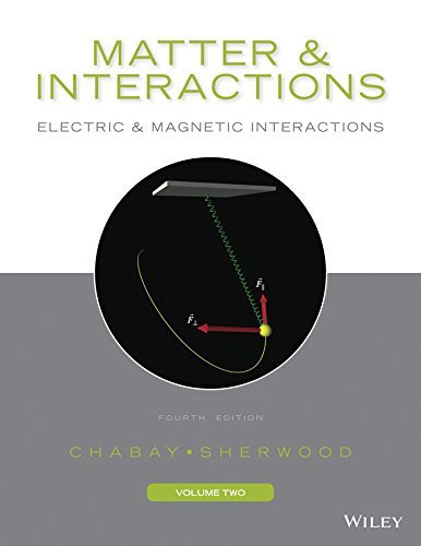 Matter And Interactions Volume 2