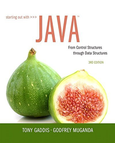 Starting Out With Java From Control Structures Through Data Structures