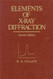 Elements Of X-Ray Diffraction