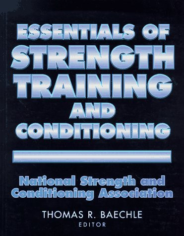 Essentials Of Strength Training And Conditioning by NSCA Greg Haff