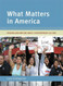 What Matters In America