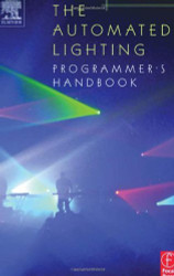 Automated Lighting Programmer's Handbook