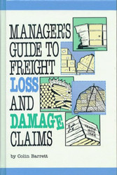 Manager's Guide To Freight Loss And Damage Claims