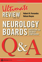 Ultimate Review For The Neurology Boards