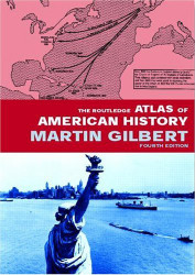 Routledge Atlas Of American History