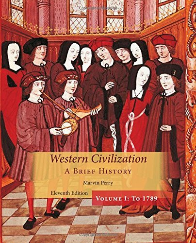 Western Civilization A Brief History Volume 1