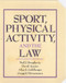 Sport Physical Activity And The Law