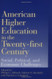 American Higher Education In The Twenty-First Century
