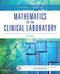 Mathematics For The Clinical Laboratory