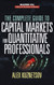 Complete Guide To Capital Markets For Quantitative Professionals