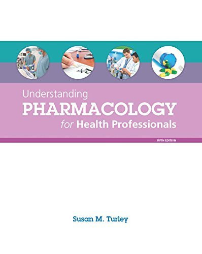 Understanding Pharmacology For Health Professionals