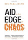 Aid On The Edge Of Chaos