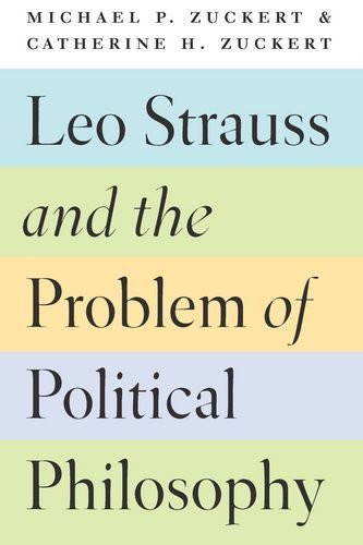 Leo Strauss And The Problem Of Political Philosophy
