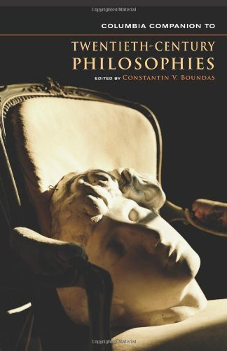 Columbia Companion To Twentieth-Century Philosophies