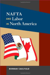 Nafta And Labor In North America