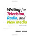 Writing For Television Radio And New Media