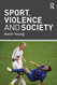 Sport Violence And Society