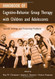 Handbook Of Cognitive-Behavior Group Therapy With Children And Adolescents