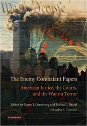 The Enemy Combatant Papers by Karen Greenberg