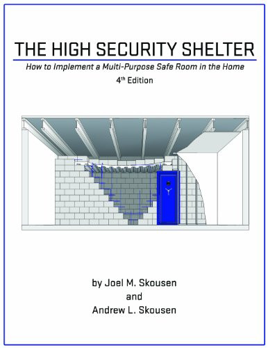 High Security Shelter - How To Implement A Multi-Purpose Safe Room In The Home