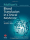 Mollison's Blood Transfusion In Clinical Medicine