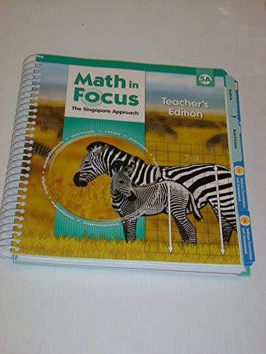 Math In Focus: Singapore Math: Teacher's Edition Book A Grade 5 2009