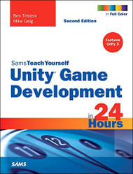 Unity Game Development In 24 Hours Sams Teach Yourself