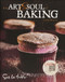 Art And Soul Of Baking