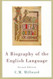 Biography Of The English Language
