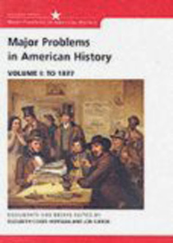 Major Problems In American History Volume 1