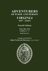 Adventurers Of Purse And Person Virginia 1607-1624/5 Families A-F Part B Volume